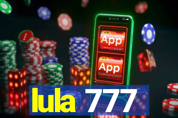 lula 777
